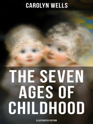 cover image of The Seven Ages of Childhood (Illustrated Edition)